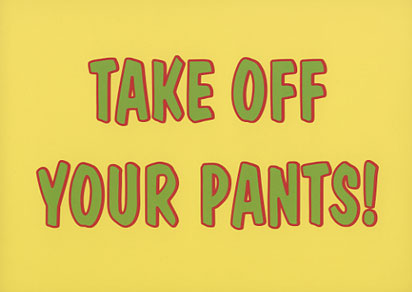 take off your pants