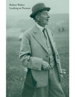 Robert Walser | Looking at Pictures